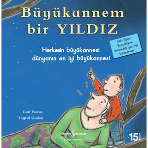 Büyükannem Bir Yıldız - İlk Okuma Kitaplarım - Carl Norac