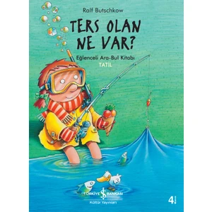 Ters Olan Ne Var ? Eğlenceli Ara-Bul Kitabı Tatil ! - Ralf Butschkow
