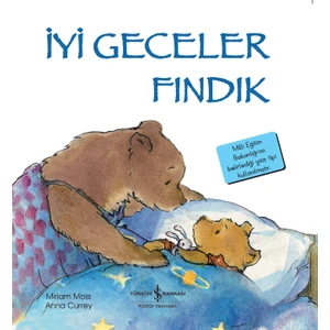 İyi Geceler Fındık İlk Okuma Kitaplarım - Miriam Moss