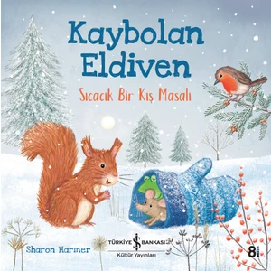 Kaybolan Eldiven Sıcacık Bir Kış Masalı - Sharon Harmer
