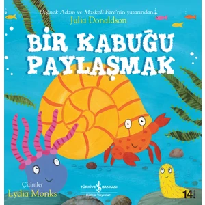 Bir Kabuğu Paylaşmak - Julia Donaldson