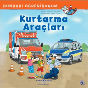 Kurtarma Araçları Dünyayı Öğreniyorum - Christian Tielmann