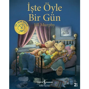 İşte Öyle Bir Gün - Jill Murphy