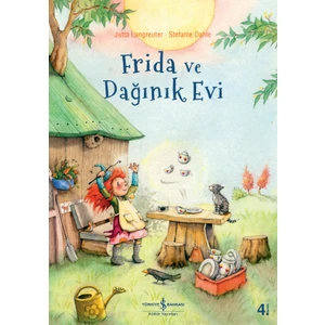 Frıda Ve Dağınık Evi - Jutta Langreuter