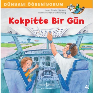 Kokpitte Bir Gün Dünyayı Öğreniyorum - Christian Tielmann