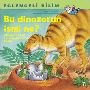 Bu Dinazorun İsmi Ne? Eğlenceli Bilim - Imke Rudel