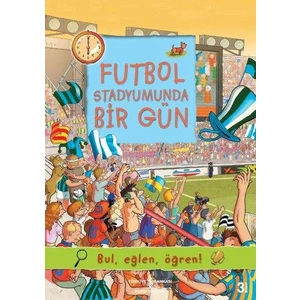 Futbol Stadyumunda Bir Gün