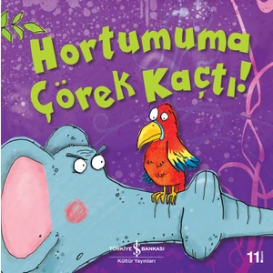 Hortumuma Çörek Kaçtı! - Melanie Joyce