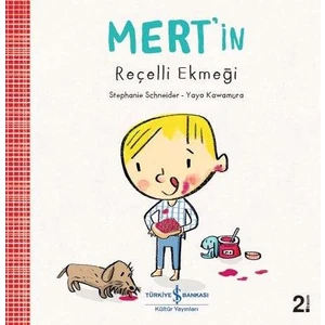 Mert#İn Reçelli Ekmeği - Stephanie Schneider