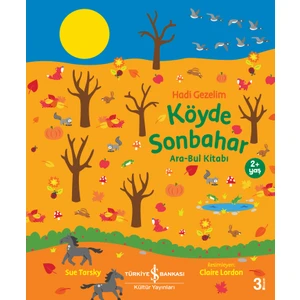 Hadi Gezelim Köyde Sonbahar Ara-Bul Kitabı - Sue Tarsky