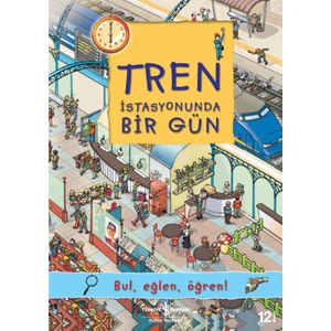 Tren İstasyonunda Bir Gün; Bul, Eğlen, Öğren! - Olivia Brookes