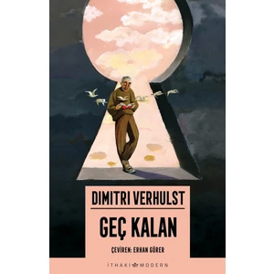 Geç Kalan - Dimitri Verhulst