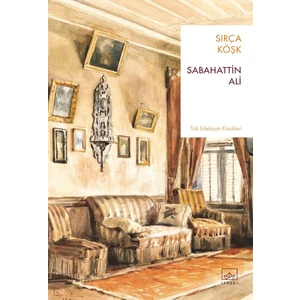 Sırça Köşk - Sabahattin Ali