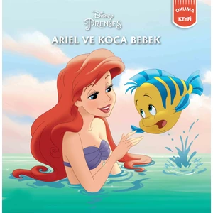Disney Prenses Ariel Ve Koca Bebek Okuma Keyfi