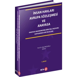 İnsan Hakları Avrupa Sözleşmesi Ve Anayasa-Sibel İnceoğlu
