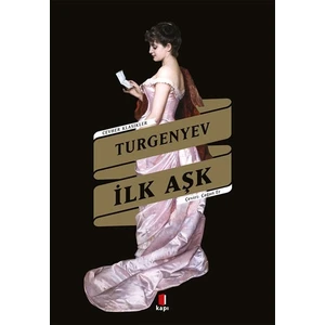 İlk Aşk - Turgenyev