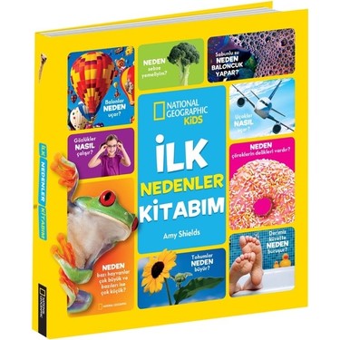 National Geographic Kids - İlk Nedenler Kitabım-Amy Shields Kitabı