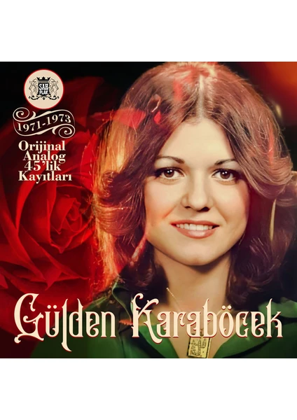 Gülden Karaböcek 1971 1973 Şah Plak Kayıtları Plak