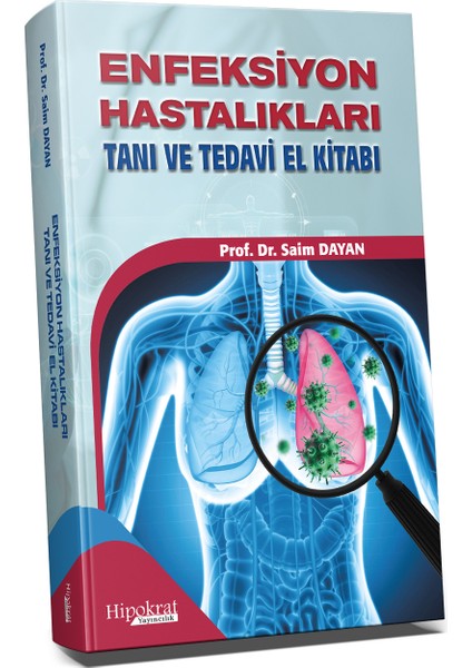 Enfeksiyon Hastalıkları Tanı ve Tedavi El Kitabı