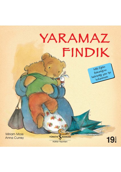 Yaramaz Fındık - İlk Okuma Kitaplarım - Miriam Moss