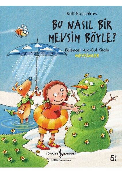 Bu Nasıl Bir Mevsim Böyle ? - Ralf Butschkow