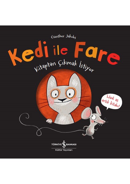Kedi İle Fare Kitaptan Çıkmak İstiyor - Günther Jakobs