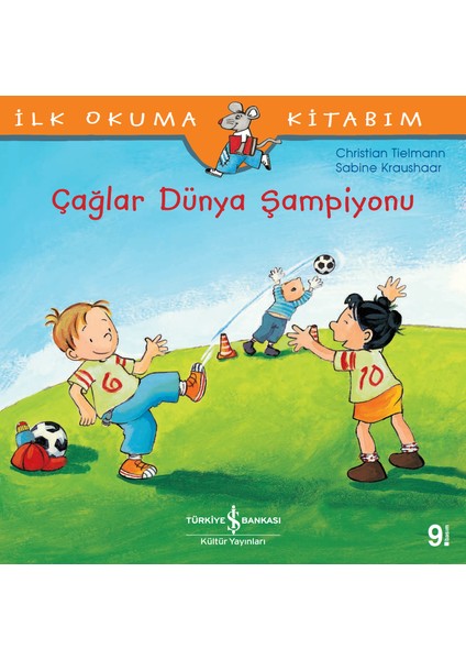 İlk Okuma Kitabım - Çağlar Dünya Şampiyonu - Sabine Kraushaar