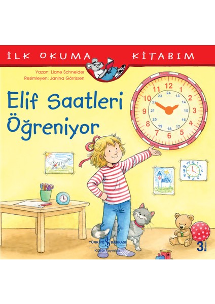 Elif Saatleri Öğreniyor Ilk Okuma Kitabım- Liane Schneider