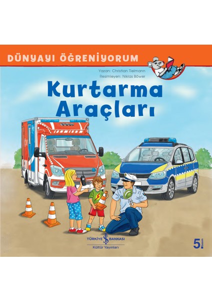 Kurtarma Araçları Dünyayı Öğreniyorum - Christian Tielmann