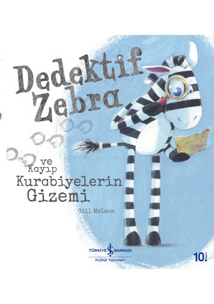 Dedektif Zebra Ve Kayıp Kurabiyelerin Gizemi - Gill Mclean