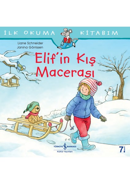 Elif#İn Kış Macerası İlk Okuma Kitabım - Liane Schneider