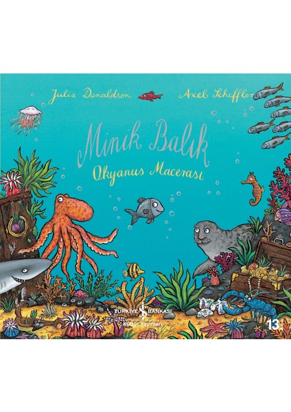 Minik Balık Okyanus Macerası - Julia Donaldson