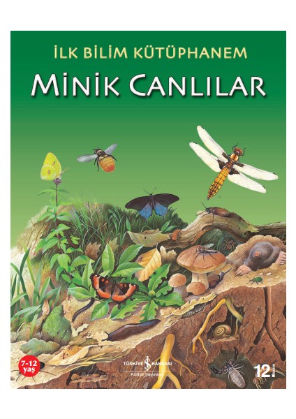 İlk Bilim Kütüphanem - Minik Canlılar