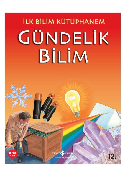 İlk Bilim Kütüphanem - Gündelik Bilim
