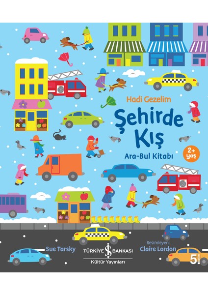 Hadi Gezelim Şehirde Kış Ara-Bul Kitabı - Sue Tarsky