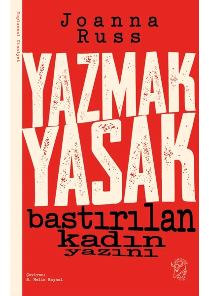 Yazmak Yasak – Bastırılan Kadın Yazını - Joanna Russ