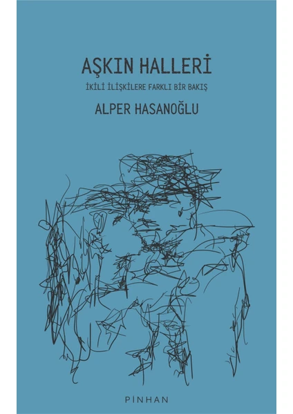 Pinhan Yayıncılık Aşkın Halleri - Alper Hasanoğlu