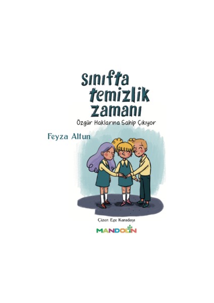 Sınıfta Temizlik Zamanı - Feyza Altun