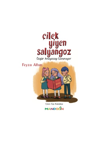 Çilek Yiyen Salyangoz - Feyza Altun