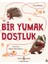 Bir Yumak Dostluk - Lisa Moser 1