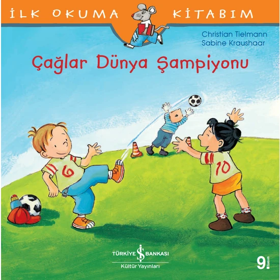 İlk Okuma Kitabım - Çağlar Dünya Şampiyonu - Sabine Kraushaar