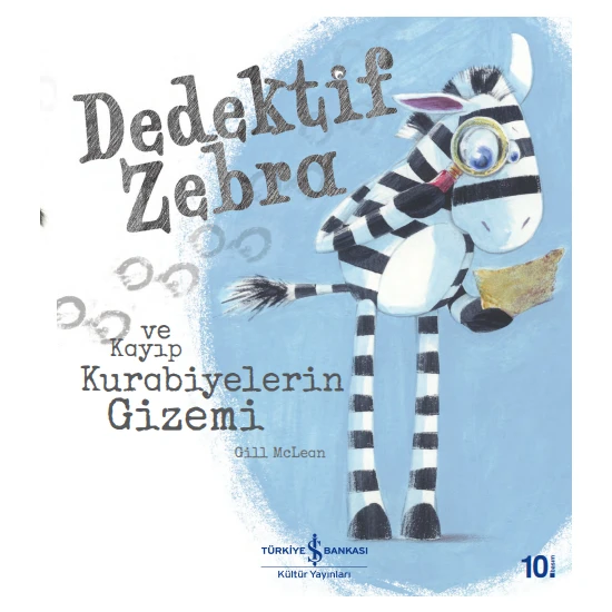 Dedektif Zebra Ve Kayıp Kurabiyelerin Gizemi - Gill Mclean