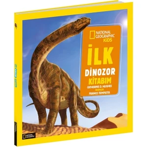 National Geographic Kids - İlk Dinazor Kitabım - Catherine D. Hughes