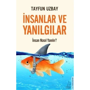 İnsanlar ve Yanılgılar - Tayfun Uzbay