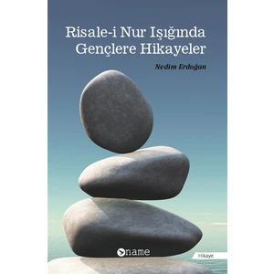 Name Yayınları Risale-I Nur Işığında Gençlere Hikayeler - Nedim Erdoğan