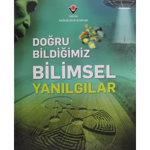Doğru Bildiğimiz Bilimsel Yanılgılar