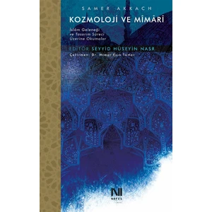 Kozmoloji ve Mimari - Samer Akkach