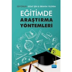 Nobel Akademik Yayıncılık Eğitimde Araştırma Yöntemleri - Ayşe Tuğba Öner