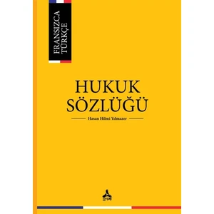 Kişisel Yayınlar Fransızca Türkçe Hukuk Sözlüğü - Hasan Hilmi Yılmazer