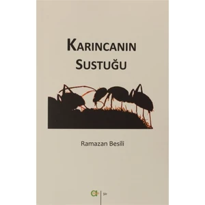 Karıncanın  Sustuğu - Ramazan Besili